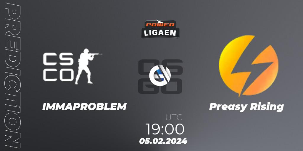 Pronóstico IMMAPROBLEM - Preasy Rising. 05.02.2024 at 19:00, Counter-Strike (CS2), Dust2.dk Ligaen Season 25