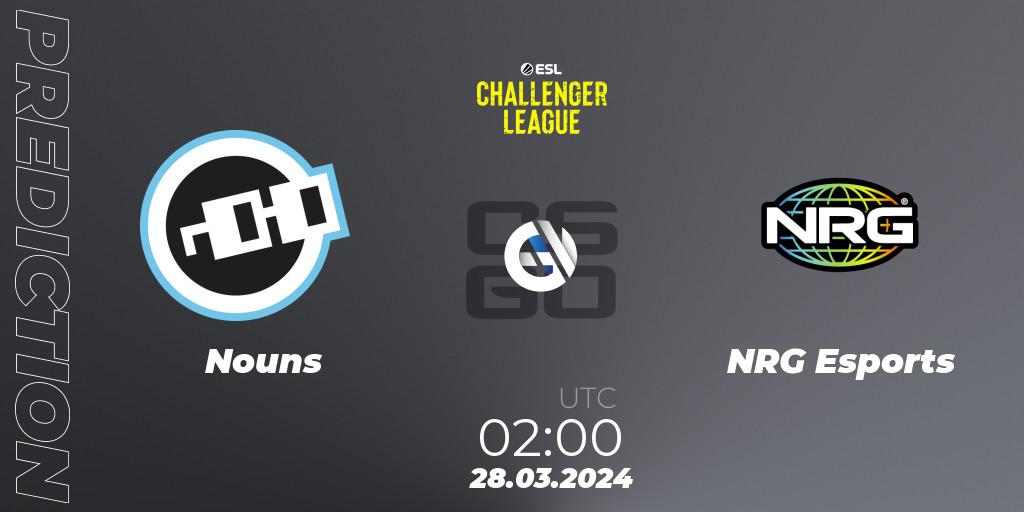 Pronóstico Nouns - NRG Esports. 28.03.24, CS2 (CS:GO), ESL Challenger League Season 47: North America