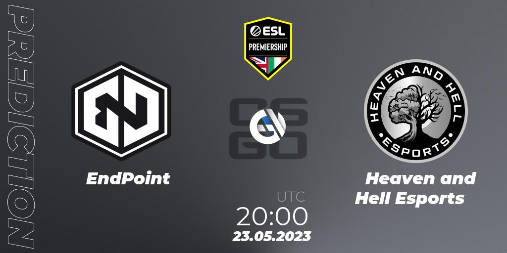 Pronóstico EndPoint - Heaven and Hell Esports. 23.05.2023 at 20:00, Counter-Strike (CS2), ESL Premiership Spring 2023