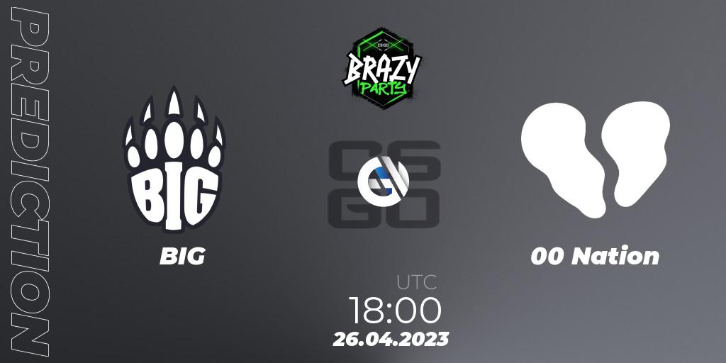 Pronóstico BIG - 00 Nation. 26.04.2023 at 18:30, Counter-Strike (CS2), Brazy Party 2023