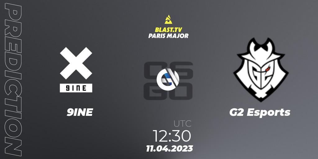 Pronóstico 9INE - G2 Esports. 11.04.23, CS2 (CS:GO), BLAST.tv Paris Major 2023 Europe RMR B