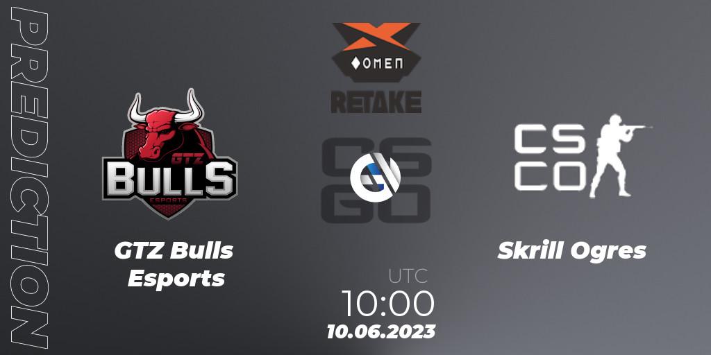 Pronóstico GTZ Bulls Esports - Skrill Ogres. 10.06.23, CS2 (CS:GO), OMEN WGR Retake Season 6