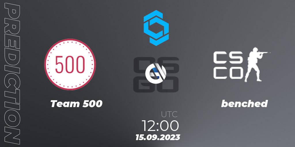 Pronóstico Team 500 - benched. 15.09.23, CS2 (CS:GO), CCT East Europe Series #2