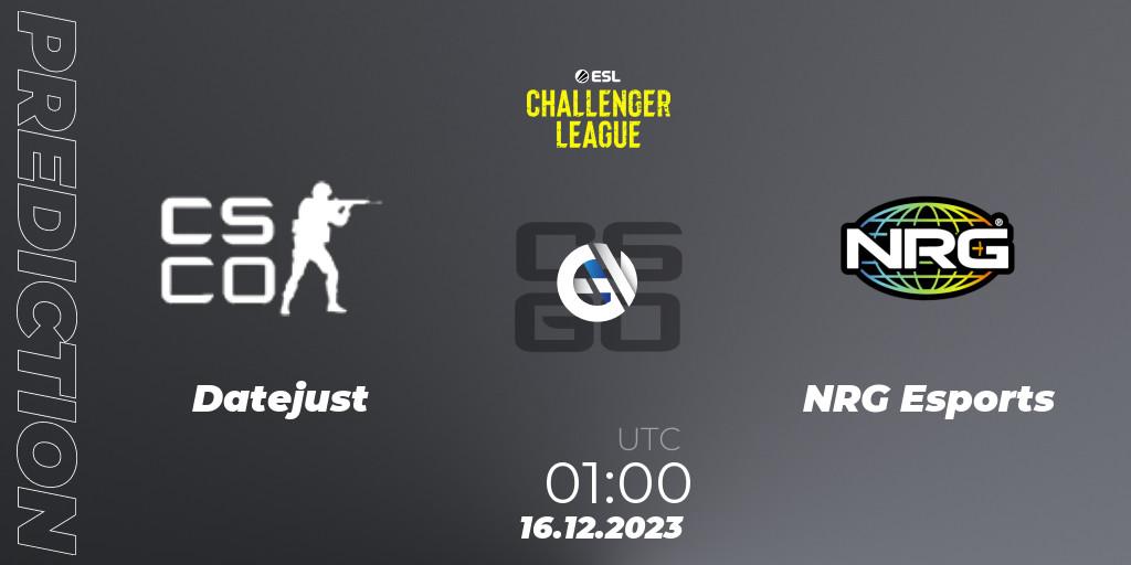 Pronóstico Datejust - NRG Esports. 16.12.2023 at 01:00, Counter-Strike (CS2), ESL Challenger League Season 46 Relegation: North America