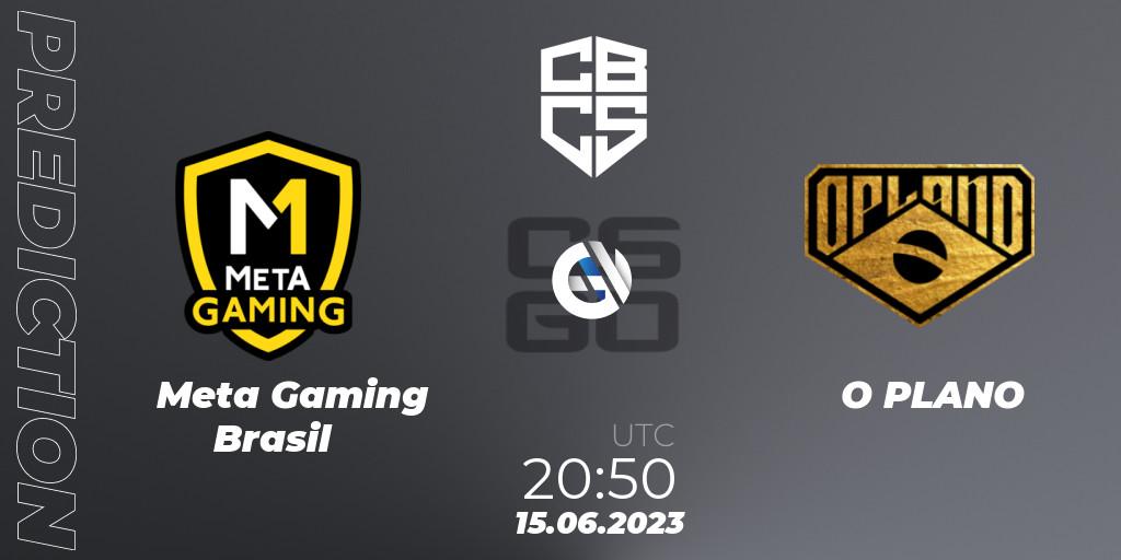 Pronóstico Meta Gaming Brasil - O PLANO. 15.06.23, CS2 (CS:GO), CBCS 2023 Season 1