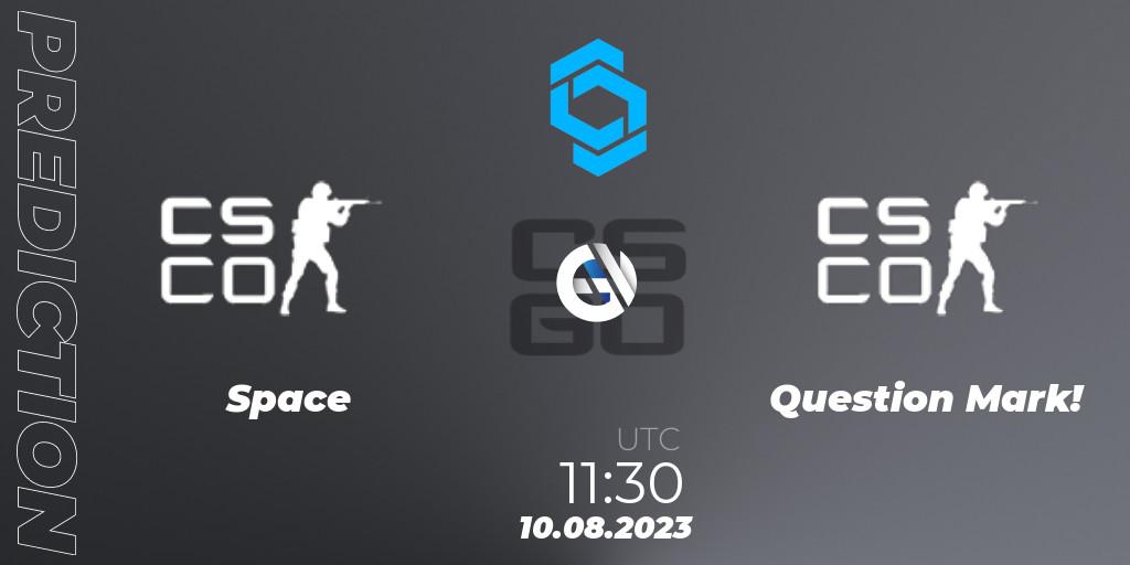 Pronóstico Team Space - Question Mark!. 10.08.2023 at 11:35, Counter-Strike (CS2), CCT East Europe Series #1