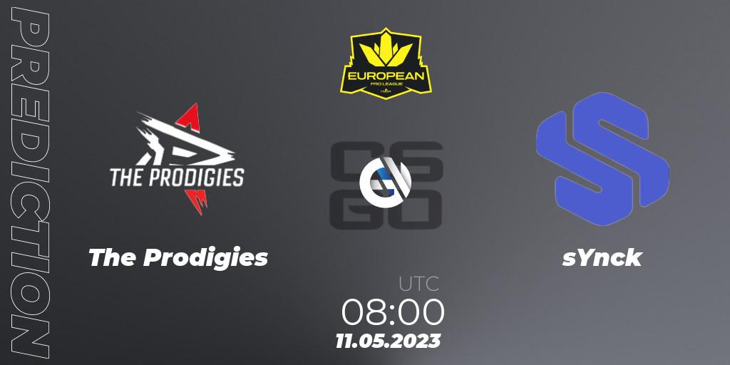 Pronóstico The Prodigies - sYnck. 11.05.2023 at 08:00, Counter-Strike (CS2), European Pro League Season 8: Division 2