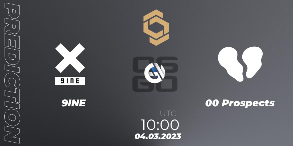 Pronóstico 9INE - 00 Prospects. 04.03.2023 at 10:00, Counter-Strike (CS2), CCT South Europe Series #3