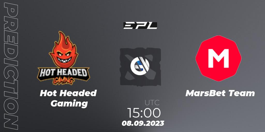 Pronóstico Hot Headed Gaming - MarsBet Team. 08.09.2023 at 16:00, Dota 2, European Pro League Season 12