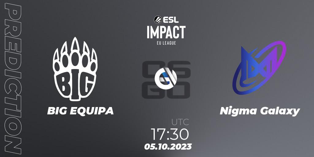 Pronóstico BIG EQUIPA - Nigma Galaxy. 05.10.23, CS2 (CS:GO), ESL Impact League Season 4: European Division