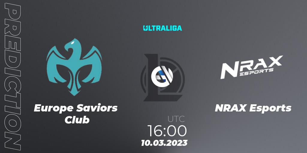 Pronóstico Europe Saviors Club - NRAX Esports. 10.03.2023 at 16:00, LoL, Ultraliga 2nd Division Season 6