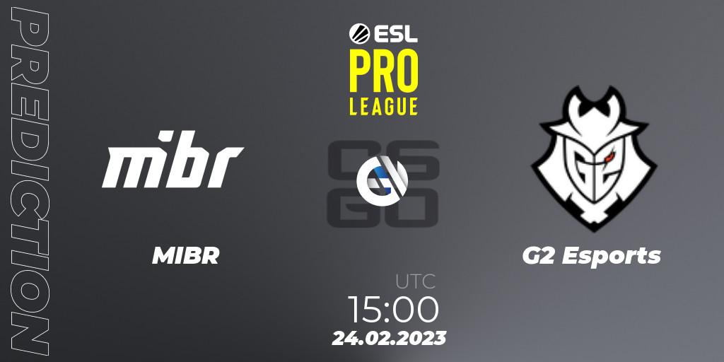 Pronóstico MIBR - G2 Esports. 24.02.2023 at 19:40, Counter-Strike (CS2), ESL Pro League Season 17