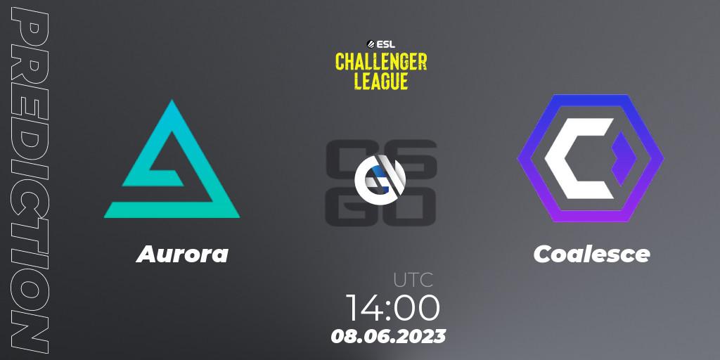 Pronóstico Aurora - Coalesce. 08.06.2023 at 14:00, Counter-Strike (CS2), ESL Challenger League Season 45 Europe Relegation