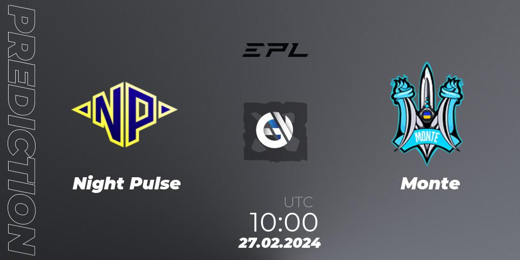 Pronóstico Night Pulse - Monte. 27.02.2024 at 10:00, Dota 2, European Pro League Season 17: Division 2