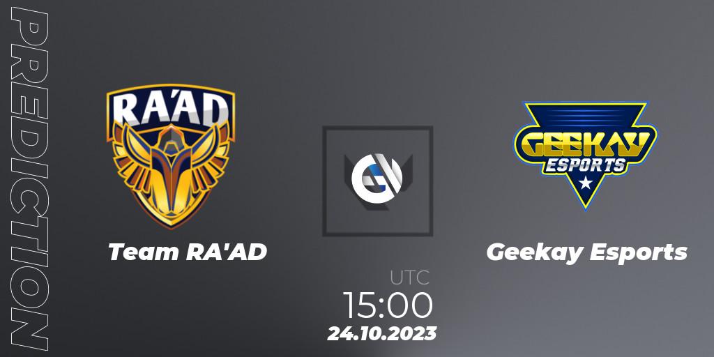 Pronóstico Team RA'AD - Geekay Esports. 24.10.2023 at 15:15, VALORANT, Superdome 2023 Egypt - LE & NA Qualifier