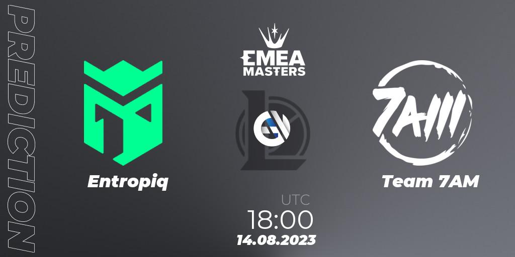 Pronóstico Entropiq - Team 7AM. 14.08.2023 at 18:00, LoL, EMEA Masters Summer 2023