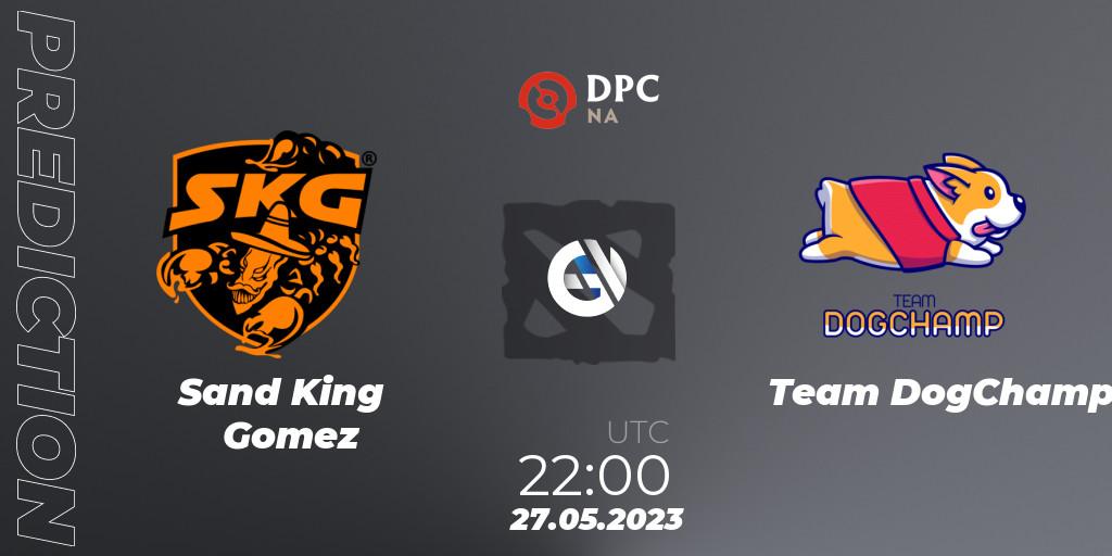 Pronóstico Sand King Gomez - Team DogChamp. 27.05.23, Dota 2, DPC 2023 Tour 3: NA Division I (Upper)