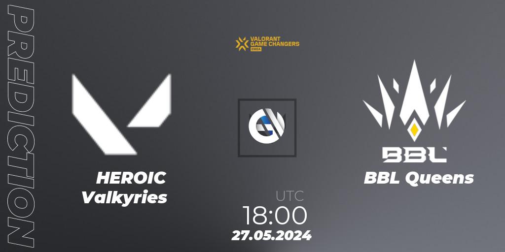 Pronóstico HEROIC Valkyries - BBL Queens. 27.05.2024 at 17:10, VALORANT, VCT 2024: Game Changers EMEA Stage 2
