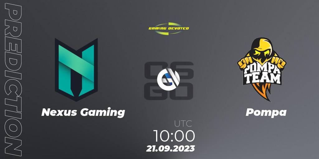 Pronóstico Nexus Gaming - Pompa. 21.09.2023 at 10:00, Counter-Strike (CS2), Gaming Devoted Become The Best