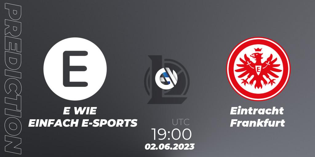 Pronóstico E WIE EINFACH E-SPORTS - Eintracht Frankfurt. 02.06.23, LoL, Prime League Summer 2023 - Group Stage