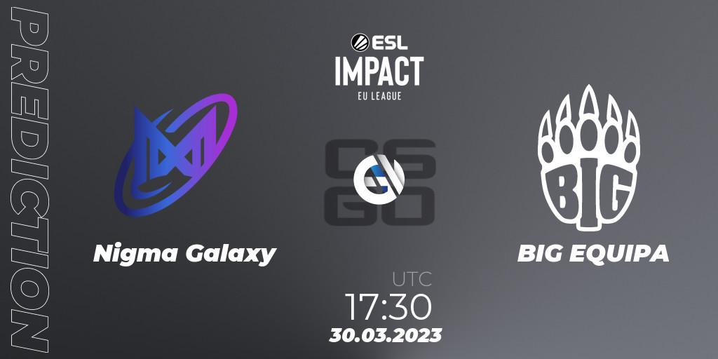 Pronóstico Nigma Galaxy - BIG EQUIPA. 30.03.23, CS2 (CS:GO), ESL Impact League Season 3: European Division