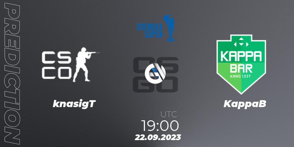 Pronóstico knasigT - KappaB. 22.09.2023 at 19:00, Counter-Strike (CS2), Svenska Cupen 2023: Open Qualifier #1