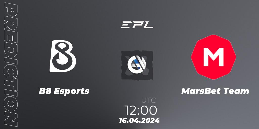Pronóstico B8 Esports - MarsBet Team. 16.04.24, Dota 2, European Pro League Season 17