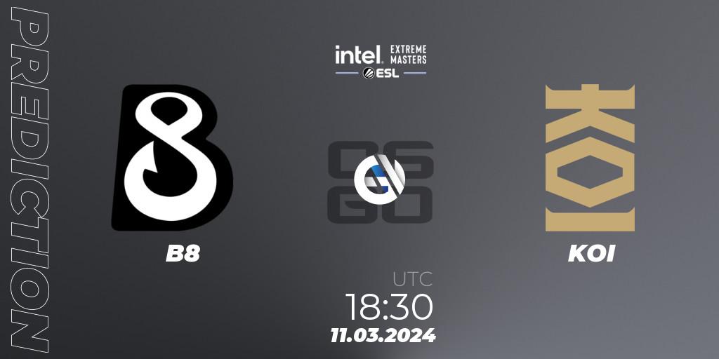 Pronóstico B8 - KOI. 11.03.2024 at 19:00, Counter-Strike (CS2), Intel Extreme Masters Dallas 2024: European Closed Qualifier