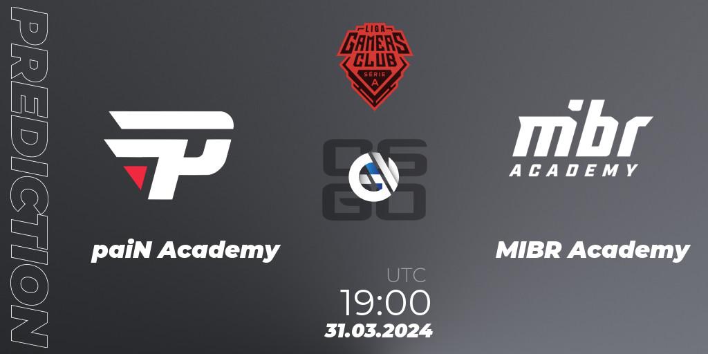 Pronóstico paiN Academy - MIBR Academy. 31.03.24, CS2 (CS:GO), Gamers Club Liga Série A: March 2024