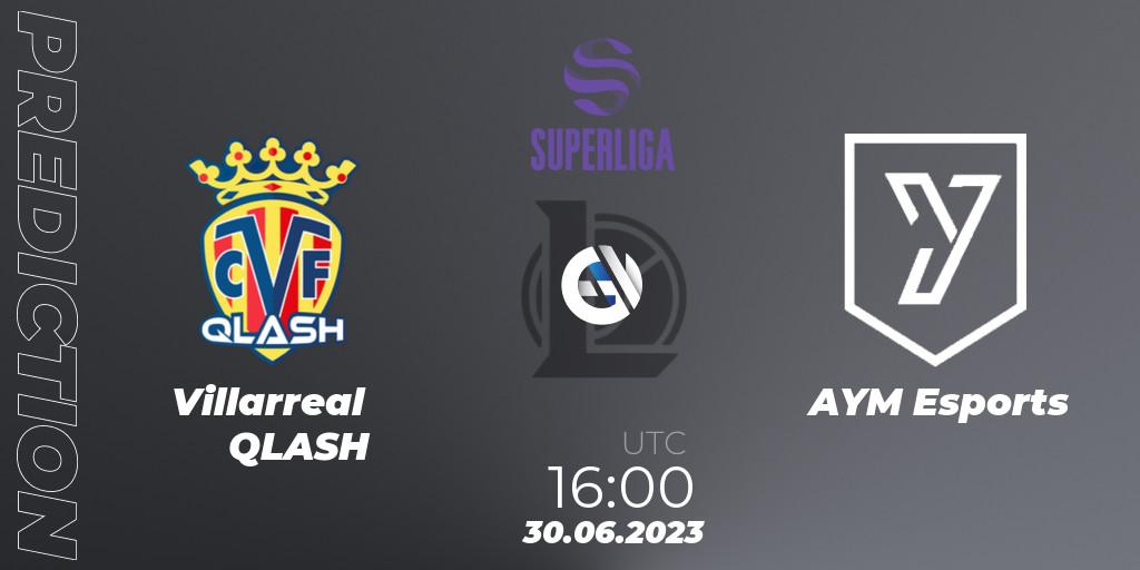 Pronóstico Villarreal QLASH - AYM Esports. 30.06.2023 at 16:00, LoL, LVP Superliga 2nd Division 2023 Summer