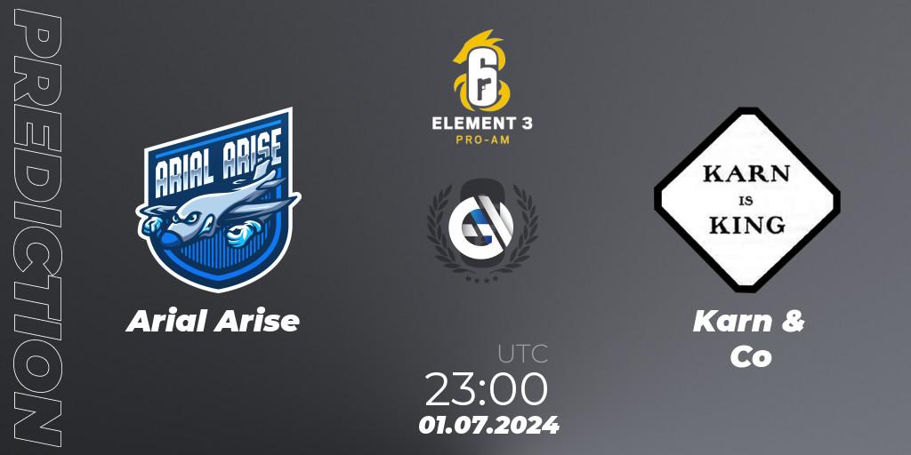 Pronóstico Arial Arise - Karn & Co. 01.07.2024 at 23:00, Rainbow Six, ELEMENT THREE