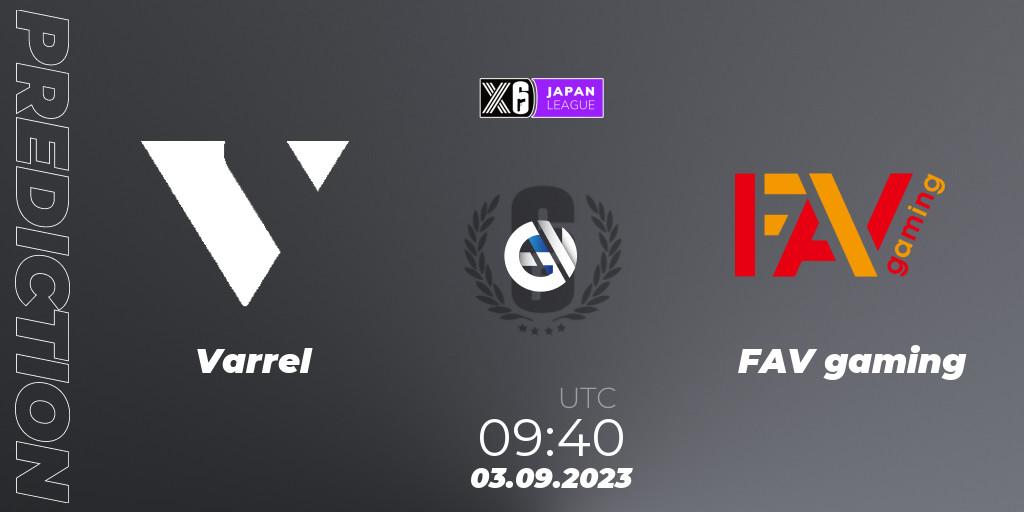 Pronóstico Varrel - FAV gaming. 03.09.2023 at 09:40, Rainbow Six, Japan League 2023 - Stage 2