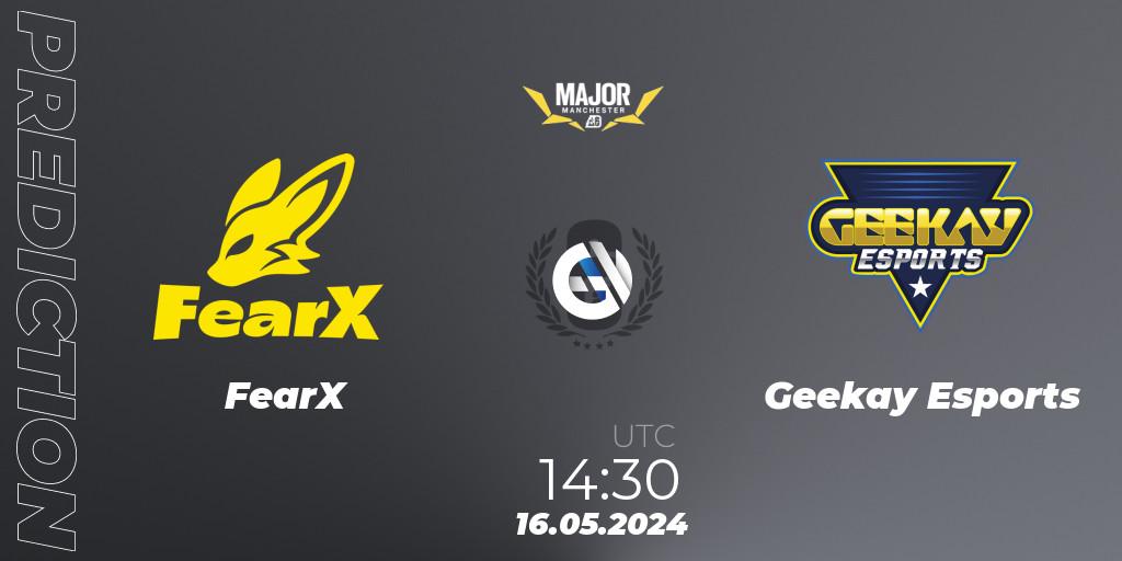 Pronóstico FearX - Geekay Esports. 16.05.2024 at 14:45, Rainbow Six, BLAST R6 Major Manchester 2024
