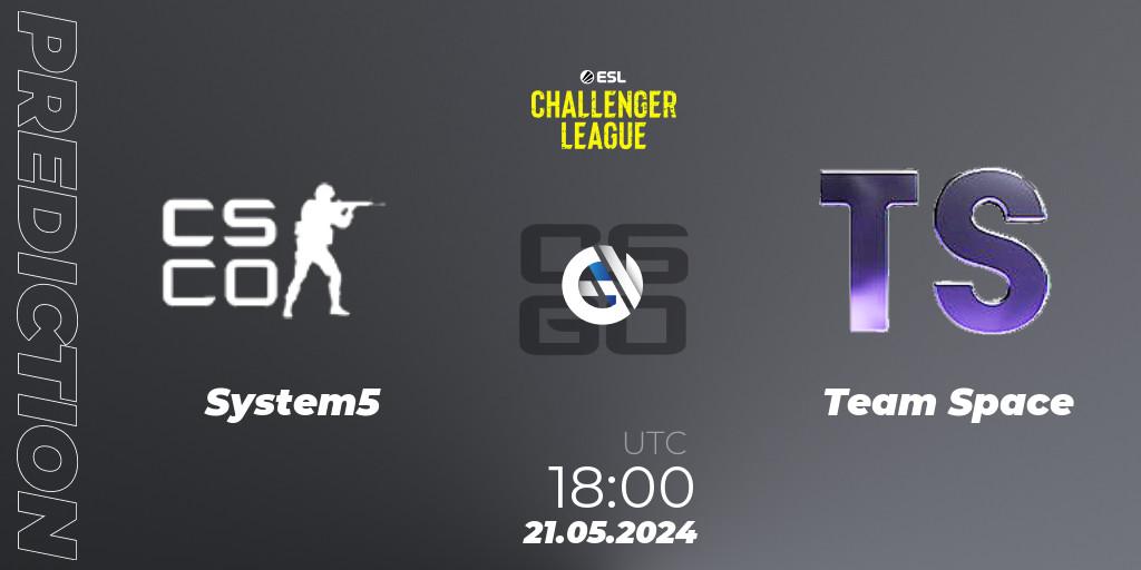 Pronóstico System5 - Team Space. 21.05.2024 at 18:00, Counter-Strike (CS2), ESL Challenger League Season 47: Europe