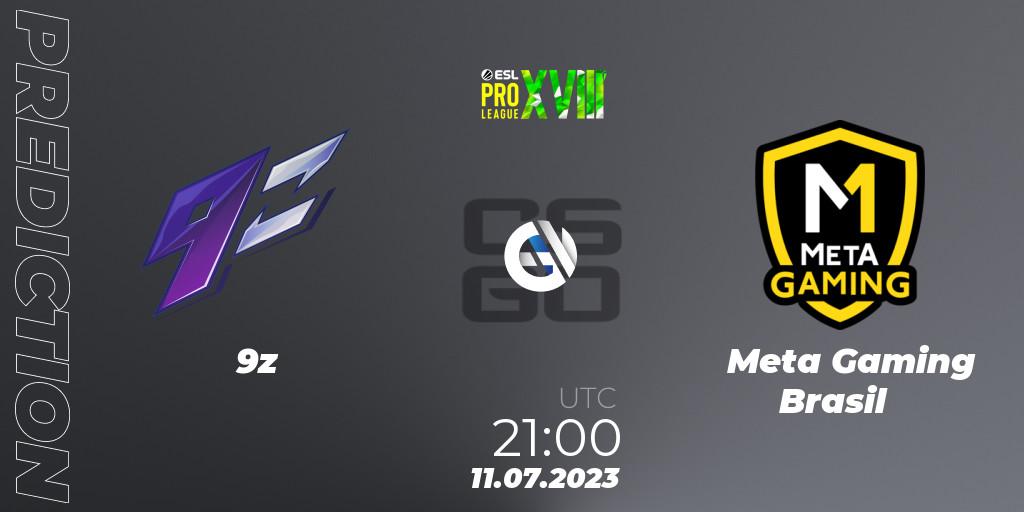 Pronóstico 9z - Meta Gaming Brasil. 11.07.23, CS2 (CS:GO), ESL Pro League Season 18: South American Qualifier