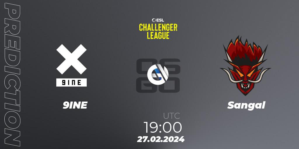 Pronóstico 9INE - Sangal. 27.02.24, CS2 (CS:GO), ESL Challenger League Season 47: Europe