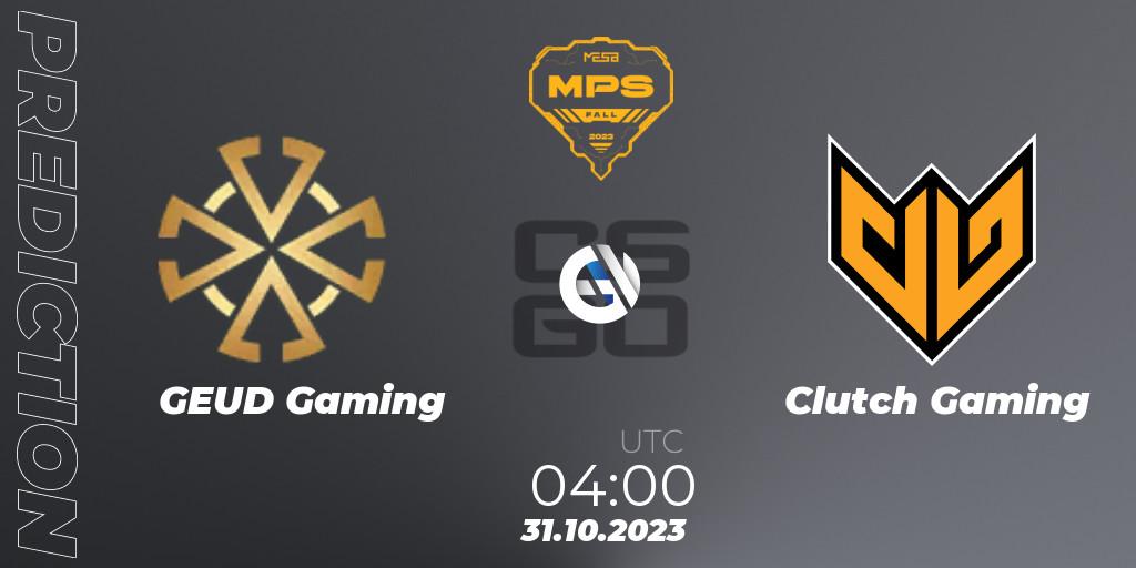Pronóstico GEUD Gaming - Clutch Gaming. 31.10.2023 at 04:00, Counter-Strike (CS2), MESA Pro Series: Fall 2023