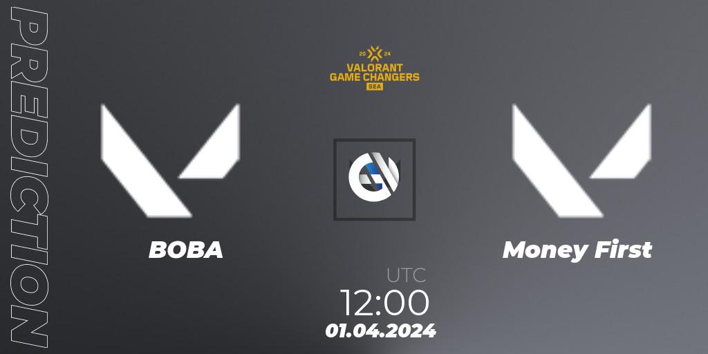 Pronóstico BOBA - Money First. 01.04.2024 at 12:00, VALORANT, VCT 2024: Game Changers SEA Stage 1