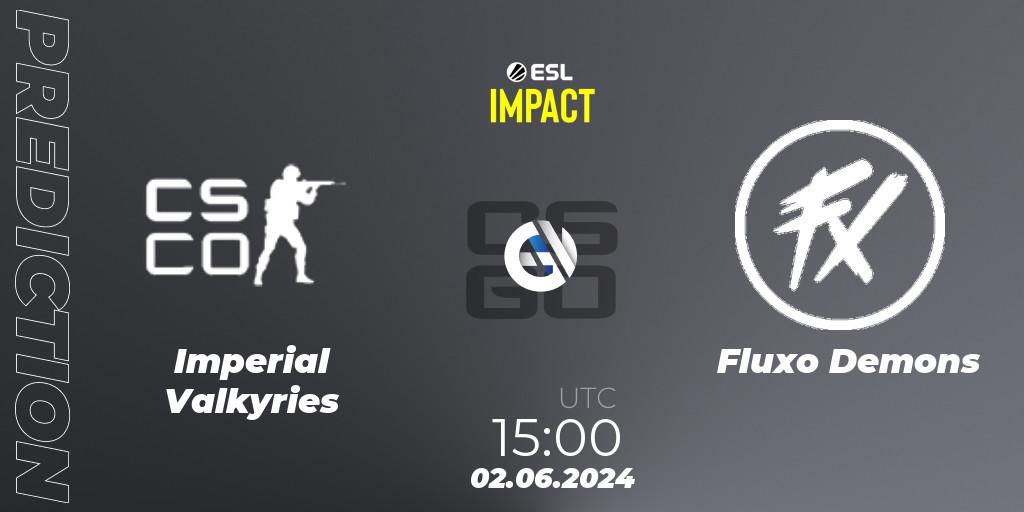 Pronóstico Imperial Valkyries - Fluxo Demons. 02.06.2024 at 15:00, Counter-Strike (CS2), ESL Impact League Season 5 Finals