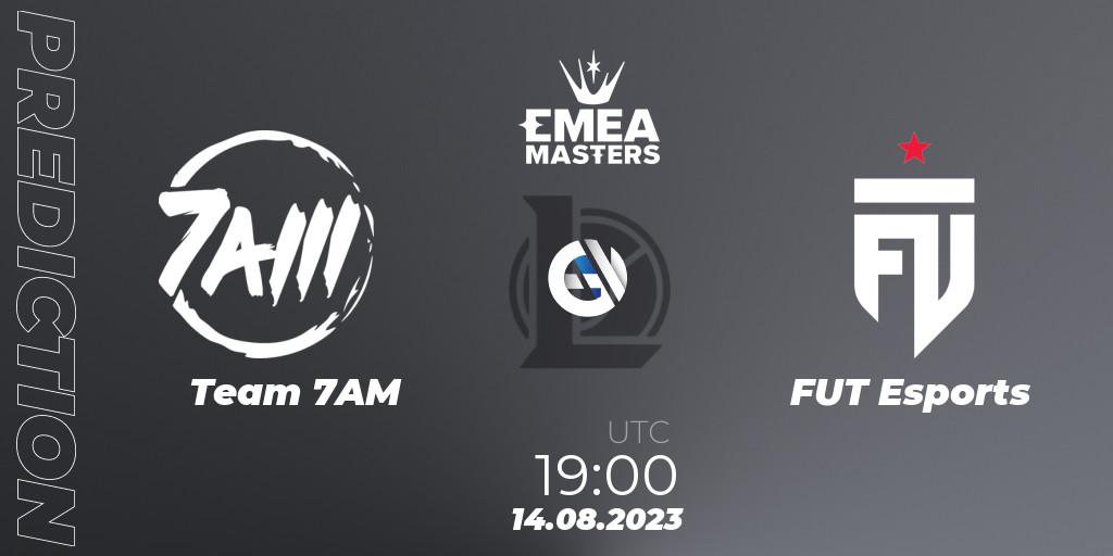 Pronóstico Team 7AM - FUT Esports. 14.08.2023 at 19:00, LoL, EMEA Masters Summer 2023