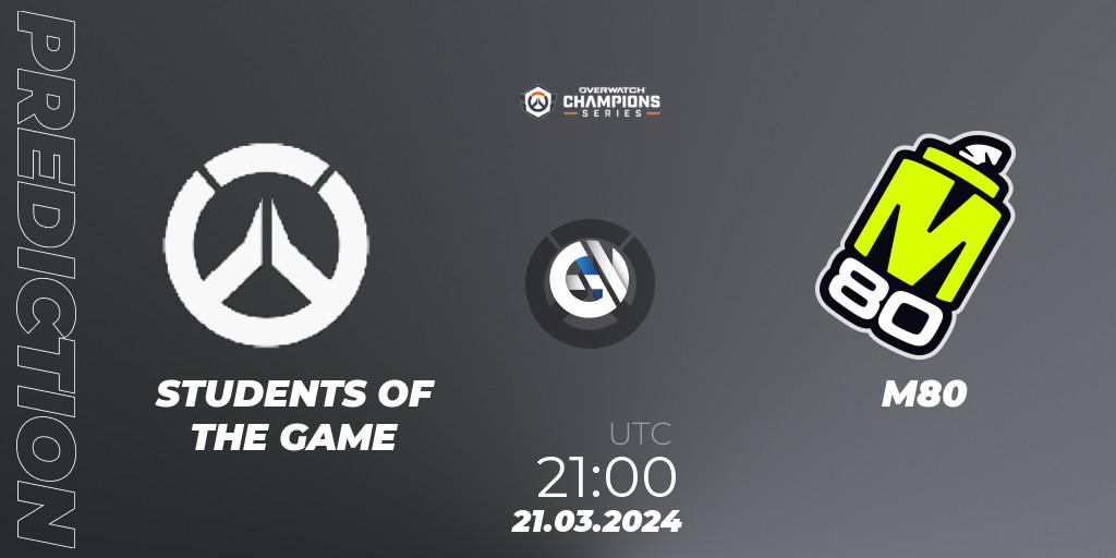 Pronóstico STUDENTS OF THE GAME - M80. 21.03.2024 at 21:00, Overwatch, Overwatch Champions Series 2024 - North America Stage 1 Main Event
