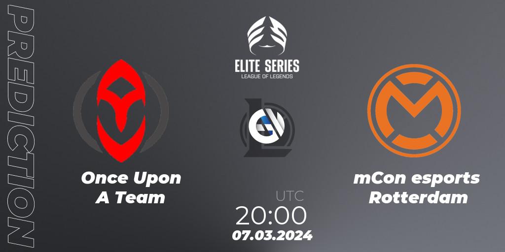 Pronóstico Once Upon A Team - mCon esports Rotterdam. 07.03.24, LoL, Elite Series Spring 2024