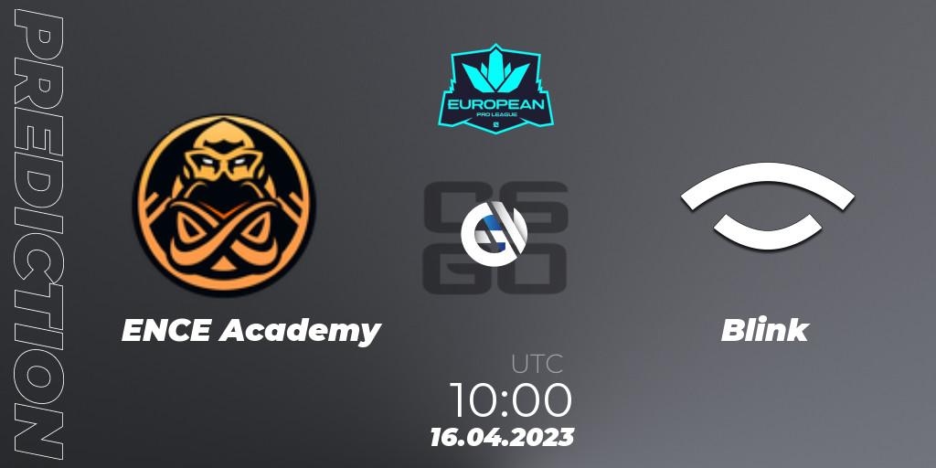Pronóstico ENCE Academy - Blink. 16.04.2023 at 10:00, Counter-Strike (CS2), European Pro League Season 7