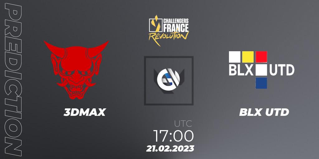 Pronóstico 3DMAX - BLX UTD. 21.02.2023 at 17:00, VALORANT, VALORANT Challengers 2023 France: Revolution Split 1