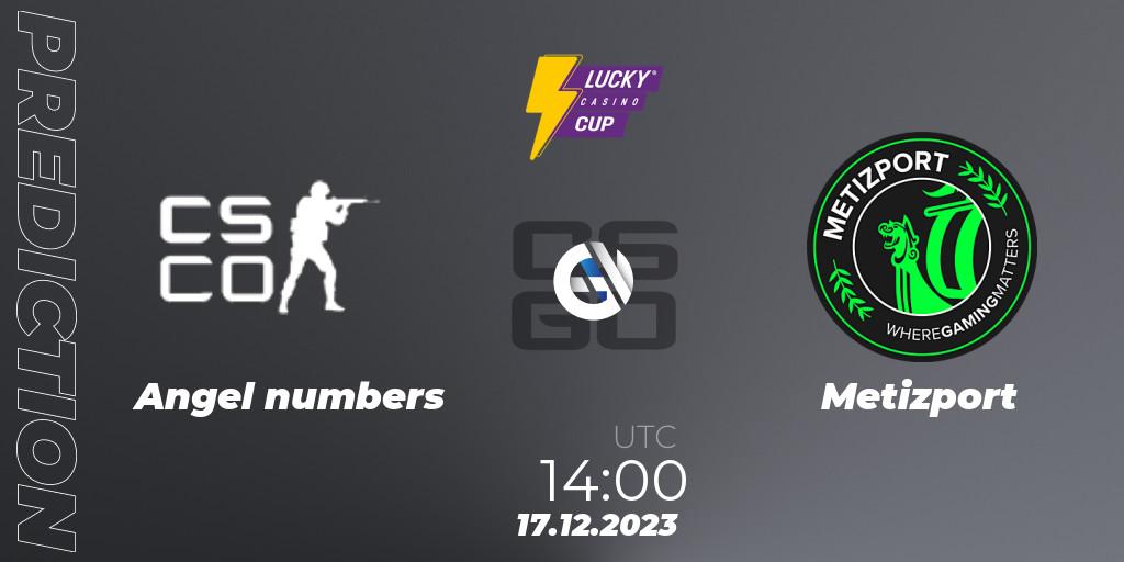 Pronóstico Angel numbers - Metizport. 17.12.2023 at 14:00, Counter-Strike (CS2), Esportal LuckyCasino Cup