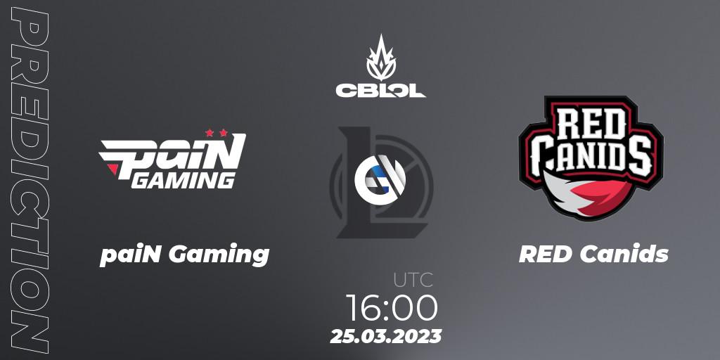 Pronóstico paiN Gaming - RED Canids. 25.03.23, LoL, CBLOL Split 1 2023 - Playoffs