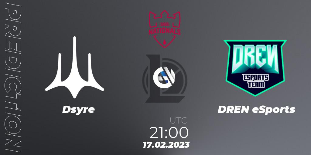 Pronóstico Dsyre - DREN eSports. 17.02.2023 at 21:00, LoL, PG Nationals Spring 2023 - Group Stage