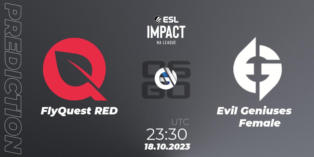 Pronóstico FlyQuest RED - Evil Geniuses Female. 18.10.2023 at 23:45, Counter-Strike (CS2), ESL Impact League Season 4: North American Division