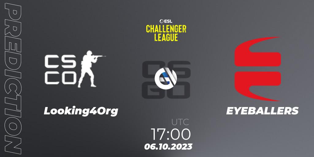 Pronóstico Looking4Org - EYEBALLERS. 06.10.2023 at 17:00, Counter-Strike (CS2), ESL Challenger League Season 46: Europe