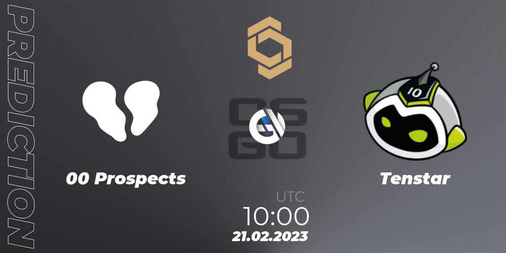 Pronóstico 00 Prospects - Tenstar. 21.02.2023 at 10:00, Counter-Strike (CS2), CCT South Europe Series #3